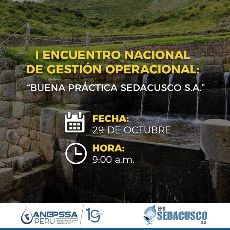 I ENCUENTRO NACIONAL DE GESTIÓN OPERACIONAL «Buena Práctica SEDACUSCO S.A.»