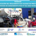 WEBINAR: MODIFICACIÓN DEL REGLAMENTO DE CALIDAD DE  PRESTACIÓN DE SERVICIOS DE SANEAMIENTO RCD N° 012-2022-SUNASS-CD